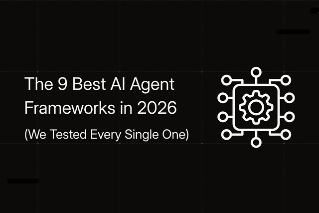 The 9 Best AI Agent Frameworks in 2026 (We Tested Every Single One)