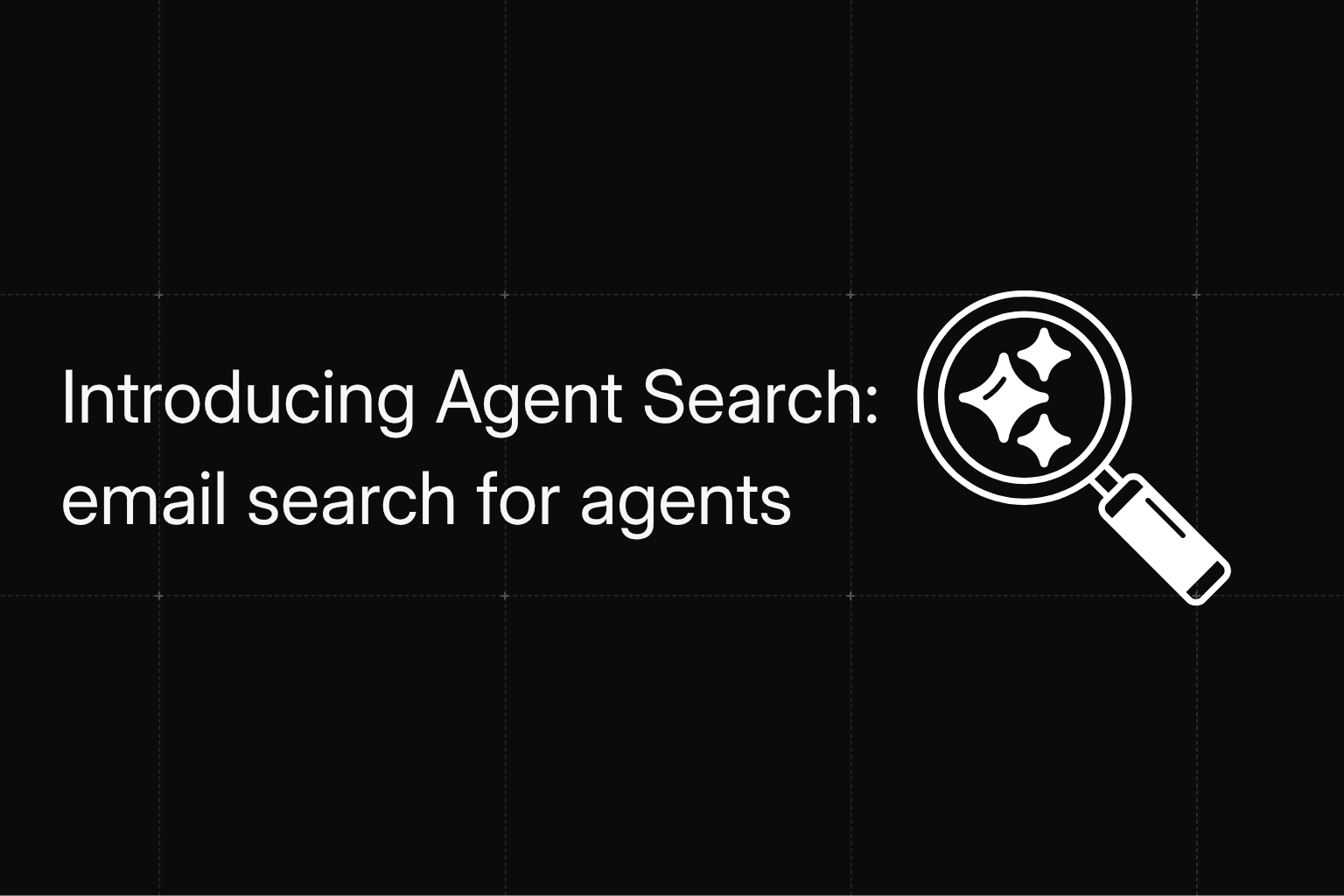 Introducing Agent Search: email search built for agents, not people