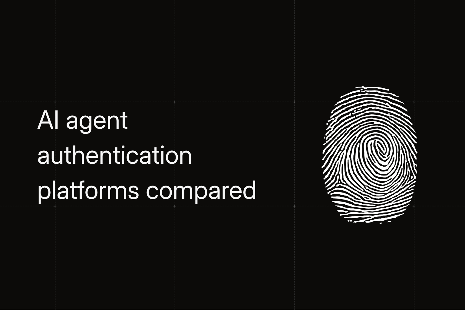 AI Agent Authentication Platforms Compared (2026)