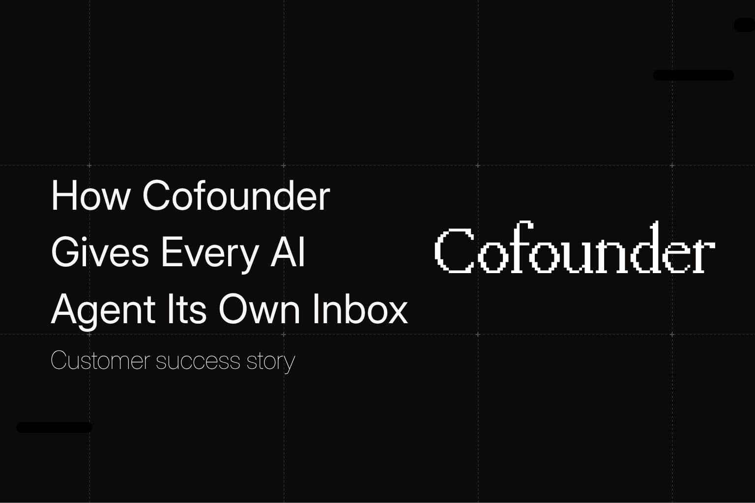 How Cofounder Gives Every AI Agent Its Own Inbox