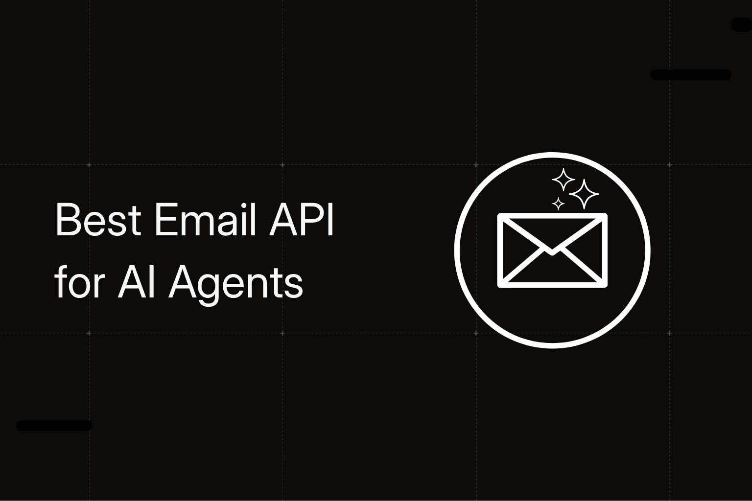 The Best Email API for AI Agents in 2026: 7 Options Compared