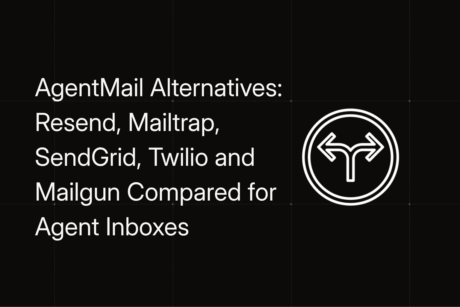 AgentMail Alternatives: The Best Mailgun Alternative for Agent Inboxes?