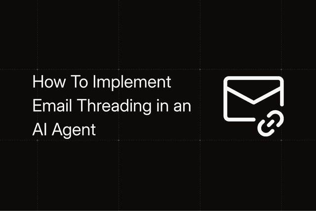 How to Implement Email Threading in an AI Agent