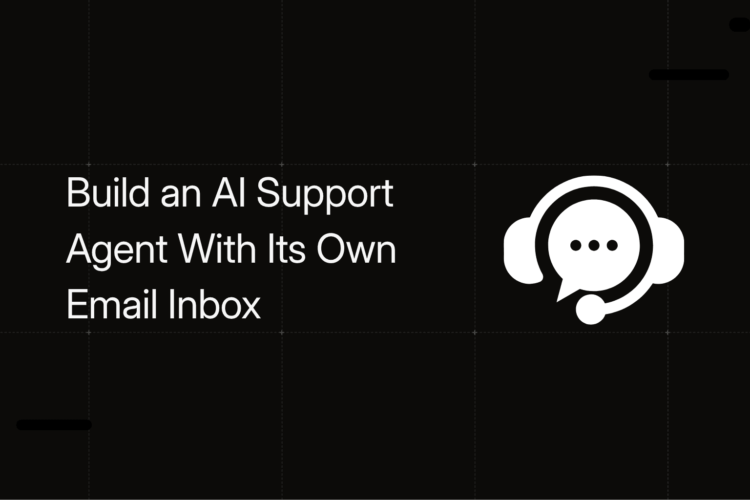 Build an AI Support Agent With Its Own Email Inbox