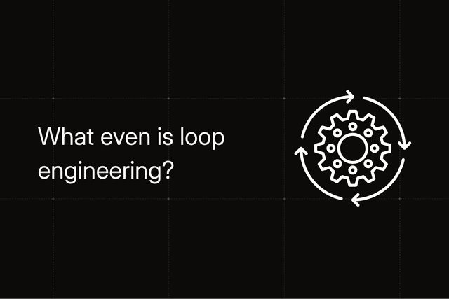 What is loop engineering, and should you actually build one?
