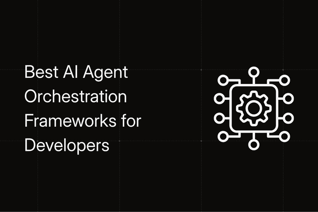 The 12 Best AI Agent Orchestration Frameworks for Developers (2026)
